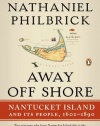 Away Off Shore: Nantucket Island and Its People, 1602-1890