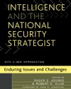 Intelligence and the National Security Strategist: Enduring Issues and Challenges