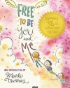 Free to Be You & Me