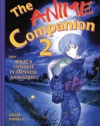 The Anime Companion 2: More What's Japanese in Japanese Animation?