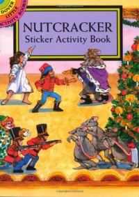 Nutcracker Sticker Activity Book (Dover Little Activity Books)