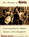 The Wonder of Girls : Understanding the Hidden Nature of Our Daughters