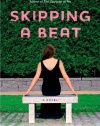 Skipping a Beat: A Novel