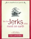 The Five Jerks You Meet on Earth: An Unauthorized Parody