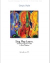 Simply Violin: Sing. Play. Learn. 90 Favorite Songs for Violin in First Position. Embraces and expands Suzuki book 1