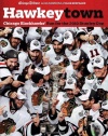 Hawkeytown: Chicago Blackhawks' Run for The 2010 Stanley Cup