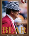 Bear: My Hard Life & Good Times As Alabama's Head Coach with CD