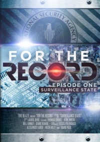 Glenn Beck Presents:  For The Record, Episode 1: Surveillance State