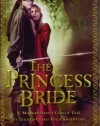 The Princess Bride: S. Morgenstern's Classic Tale of True Love and High Adventure