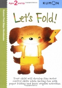 Let's Fold! (Kumon First Steps Workbooks)