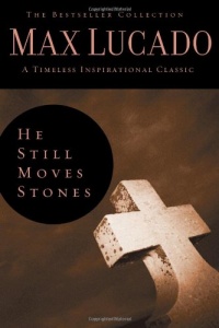 He Still Moves Stones (The Bestseller Collection)