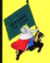 Babar the King (Babar Books (Random House))