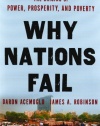 Why Nations Fail: The Origins of Power, Prosperity, and Poverty