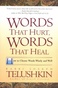 Words That Hurt, Words That Heal: How to Choose Words Wisely and Well