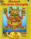 Ancient Mexican Designs (Dover Design Coloring Books)