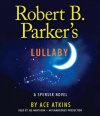 Robert B. Parker's Lullaby (Spenser)