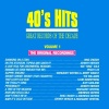 Great Records Of The Decade: 40's Hits, Vol. 1