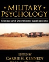 Military Psychology, First Edition: Clinical and Operational Applications