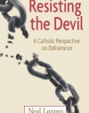 Resisting the Devil: A Catholic Perspective on Deliverance