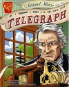 Samuel Morse and the Telegraph (Graphic Library: Inventions and Discovery series)