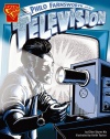 Philo Farnsworth and the Television (Graphic Library: Inventions and Discovery series)