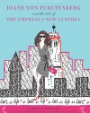 Diane von Furstenberg and the Tale of the Empress's New Clothes