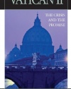 Vatican II: The Crisis and the Promise