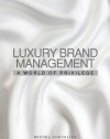 Luxury Brand Management: A World of Privilege