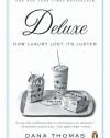 Deluxe: How Luxury Lost Its Luster