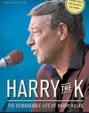 Harry the K: The Remarkable Life of Harry Kalas