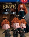 Oh, Brother! (Disney/Pixar Brave) (Step into Reading)