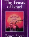 The Feasts of Israel: Seasons of the Messiah