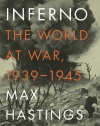 Inferno: The World at War, 1939-1945 (Vintage)