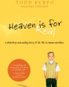 Heaven is for Real: A Little Boy's Astounding Story of His Trip to Heaven and Back