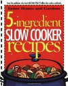 5-Ingredient Slow Cooker Recipes (Better Homes & Gardens Cooking)