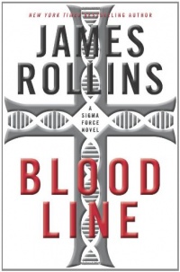 Bloodline: A Sigma Force Novel