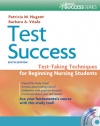 Test Success: Test-Taking Techniques for Beginning Nursing Students