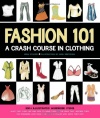 Fashion 101: A Crash Course in Clothing