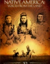 Native America: Voices From the Land