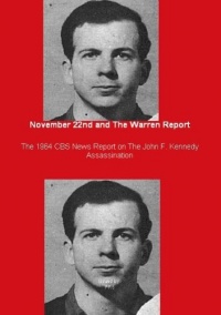 November 22nd and The Warren Report - The 1964 CBS News Report on The John F. Kennedy Assassination