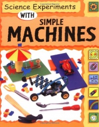 Science Experiments with Simple Machines (Science Experiments (Paperback Franklin Watts))