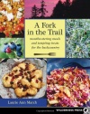 Fork in the Trail: Mouthwatering Meals and Tempting Treats for the Backcountry