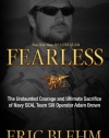 Fearless: The Undaunted Courage and Ultimate Sacrifice of Navy SEAL Team SIX Operator Adam Brown