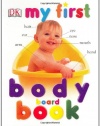 My First Body Board Book (My 1st Board Books)