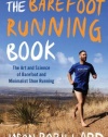 The Barefoot Running Book: The Art and Science of Barefoot and Minimalist Shoe Running