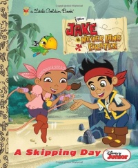 A Skipping Day (Disney Junior: Jake and the Neverland Pirates) (Little Golden Book)