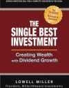 The Single Best Investment: Creating Wealth with Dividend Growth