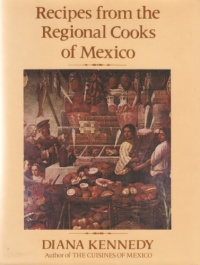 Recipes from the Regional Cooks of Mexico