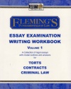 Fleming's Fundamentals of Law Essay Examination Writing Workbook - Vol. 1