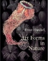 Art Forms in Nature: The Prints of Ernst Haeckel (Monographs)